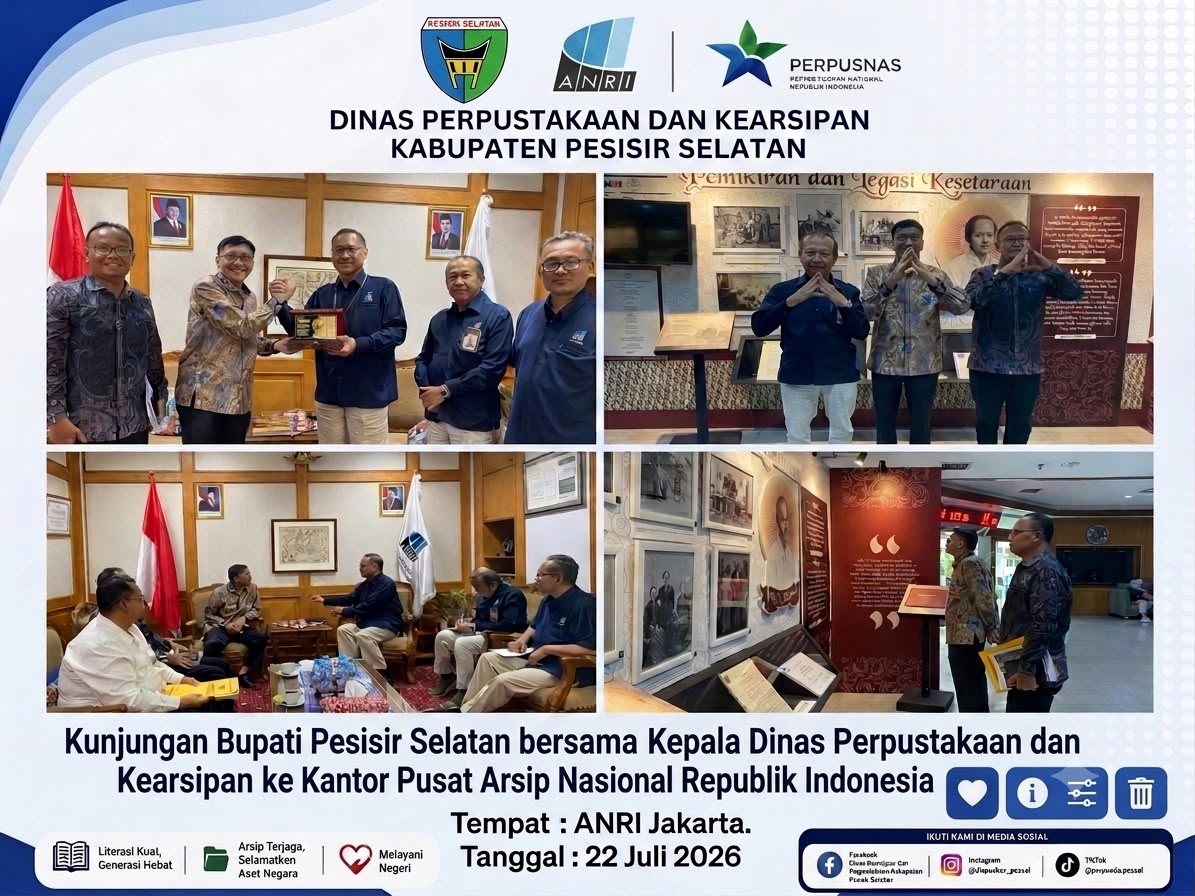 BUPATI PESISIR SELATAN LAKUKAN KUNJUNGAN KERJA KE ARSIP NASIONAL REPUBLIK INDONESIA (ANRI)